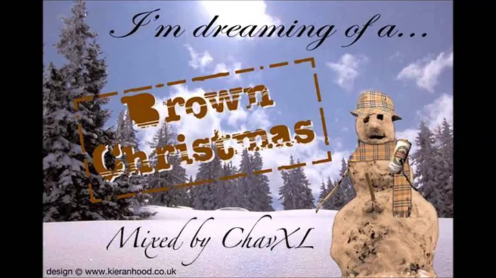 ChavXL - I'm dreaming of a brown Christmas