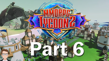 MMORPG Tycoon 2 Part 6- Sprucing up the Level 1 Zone