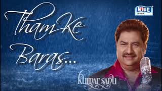 Tham Ke Baras Kumar Sanu (((Jhankar)))