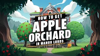 How to Get Apple Orchard in Manor Lords screenshot 4