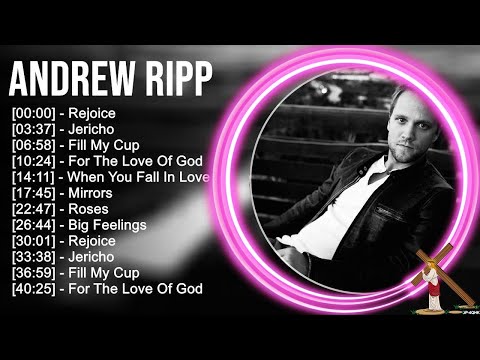A.n.d.r.e.w R.i.p.p Greatest