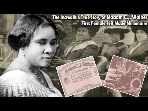 The Incredible True Story of Madam C.J. Walker | First Female Self Made Millionaire