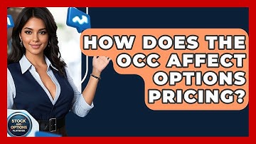 How Does The OCC Affect Options Pricing? - Stock and Options Playbook