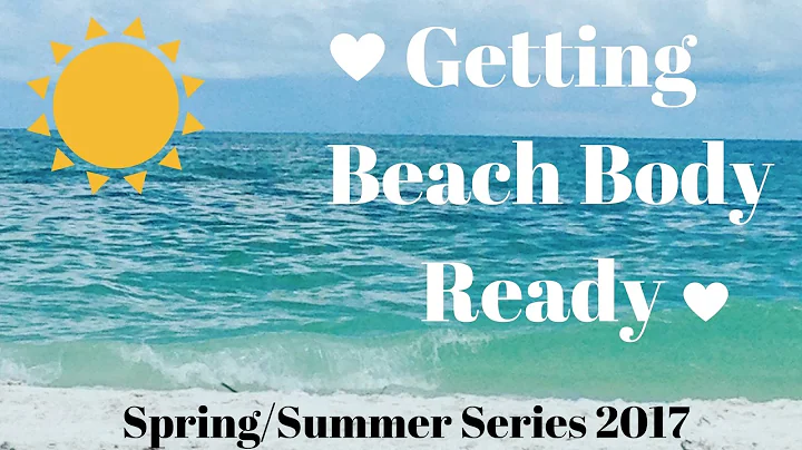 Getting Ready for Spring/Summer 2017~Weight LossTe...