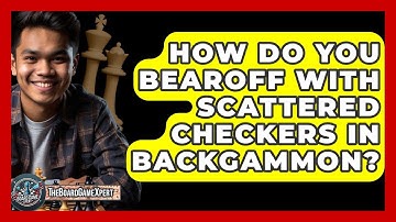 How Do You Bearoff With Scattered Checkers In Backgammon? - The Board Game Xpert