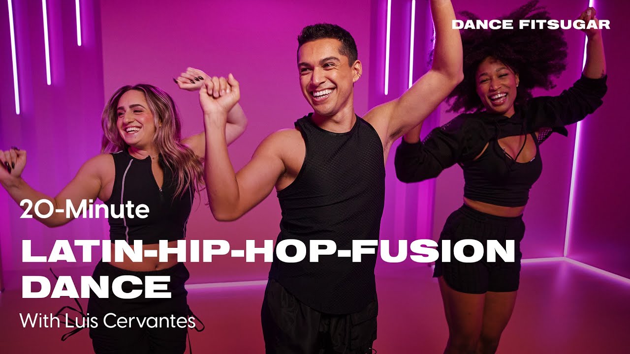 20-Minute Latin and Hip-Hop Fusion With Luis Cervantes | POPSUGAR FITNESS