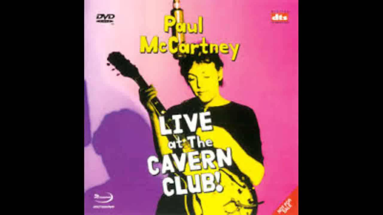 Paul mccartney live. Paul MCCARTNEY 1999. Paul MCCARTNEY Cavern. Paul MCCARTNEY - Live at the Cavern.