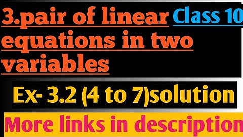 दो चर वाले रैखिक समीकरण युग्म Ex- 3.2 ( 4 to 7) full solution class 10 ncert by:- #Shashank sir