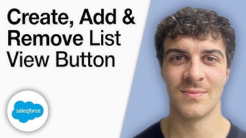 How To Create , Add and Remove a List View Button - Salesforce [2025 Full Guide]