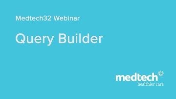 Medtech32 Query Builder Webinar