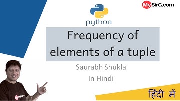 Python Program to Count Frequency of Elements of a Tuple