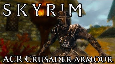 Skyrim Mod Spotlight: ACR Crusader Armour