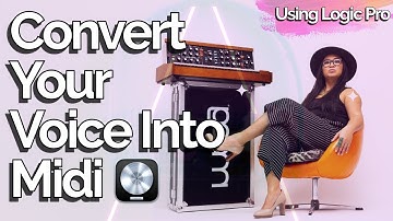 How to Convert Your Voice to MIDI in Logic Pro Fast & Easy w/ Mary Ancheta
