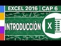 Introducción a Excel 2016 | Capitulo 6
