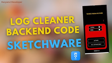 How to Make Log Cleaner Backend Code Part 6 in Sketchware Pro | Haryanvi Developer