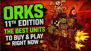 Orks 11th Edition: The Best Units to Buy & Play Right Now #orks #orks40k #11thedition #warhammer40k