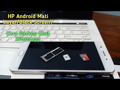 Cara Backup Chat WhatsApp ; HP Android Mati Layar ke HP Android Baru/Lain