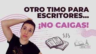 Otro timo para escritores… ¡No caigas!