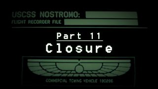 Let's Ghost Alien: Isolation - Part 11 - Closure