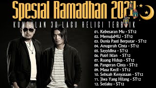 Kumpulan 20 Lagu Religi Terbaik ST 12 Spesial Ramadhan 2024 || Kebesaran Mu