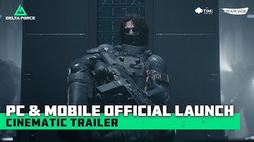 Delta Force | PC & Mobile Official Launch Cinematic Trailer | Season Eclipse Vigil Begins