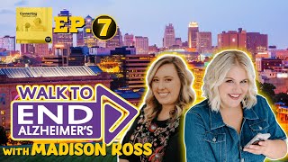 Connecting Kansas City - Episode 7 - Walk to End Alzheimer's with Madison Ross
