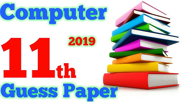 11th Class Computer Science Guess Paper 2019 | 1st Year Computer Guess Paper | Computer Science