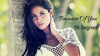 Because Of You - 98 Degrees (tradução) HD