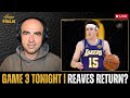 Lakers  @ Rockets Game 3 | Austin Reaves Status | Lakers Chemistry | Guest: Ryan Hollins