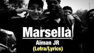 Aiman JR - Marsella (Letra/Lyrics)
