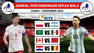 Jadwal Bola Malam Ini: Kamis, 1 Desember 2022 | POLANDIA VS ARGENTINA | JADWAL PIALA DUNIA 2022