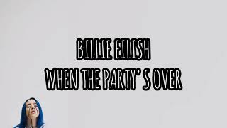 BILLIE EILISH-When The Party's Over (Lyrics) Resimi