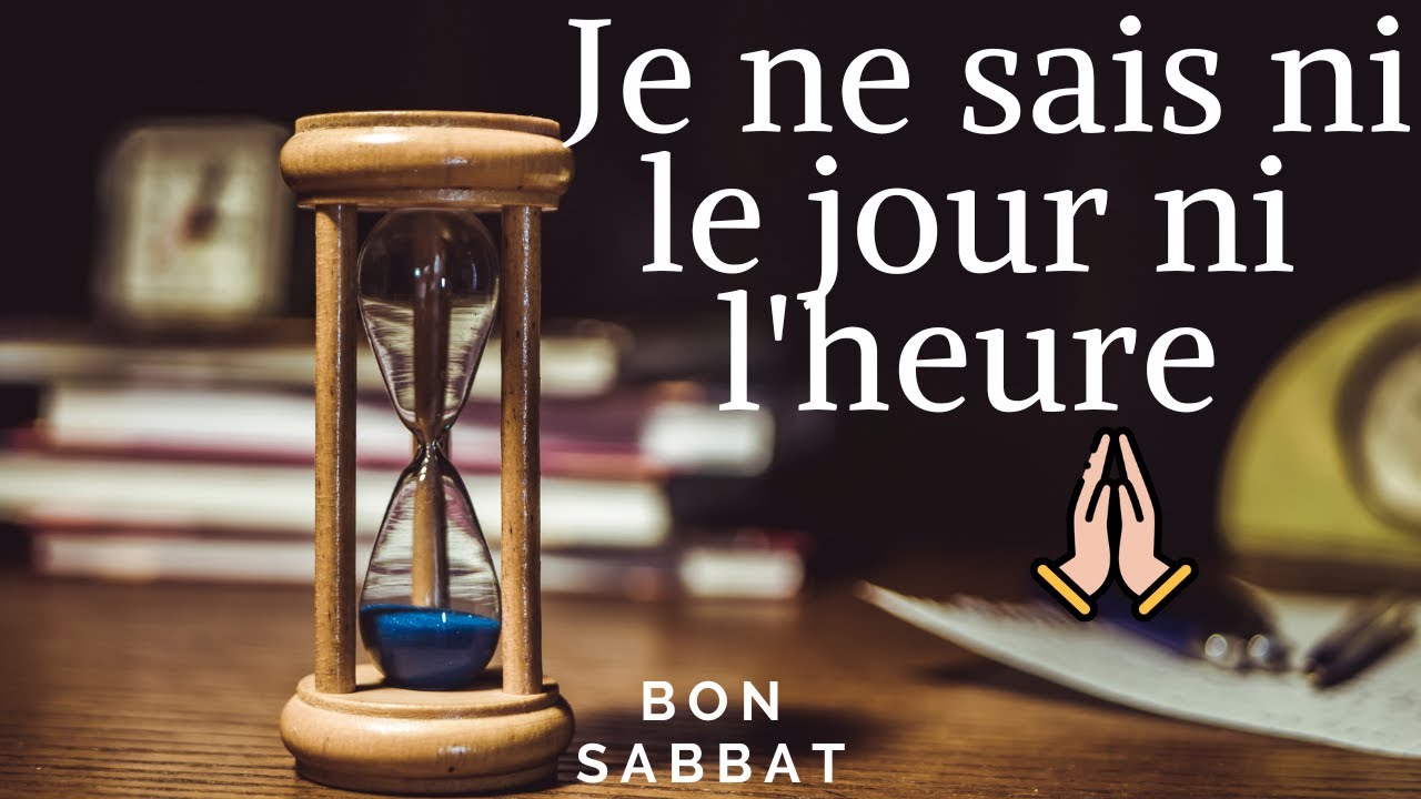 Je ne sais ni le jour ni l'heure - Mon seul espoir - YouTube