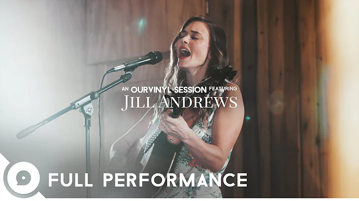 Jill Andrews  | OurVinyl Sessions