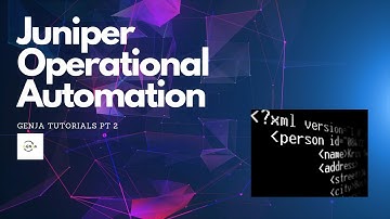 Juniper Operational Automation - Genja Tutorials pt 2
