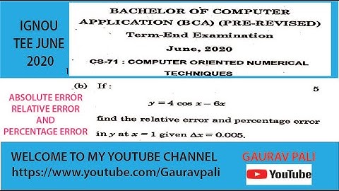 ABSOLUTE | RELATIVE | PERCENTAGE | ERRORS | CS-71 COMPUTER ORIENTED NUMERICAL TECHNIQUES JUN-20 Q1b