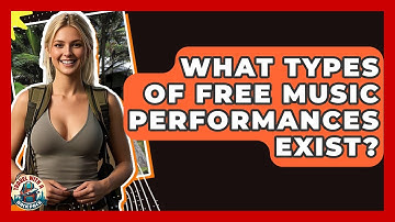 What Types Of Free Music Performances Exist? - Travel With A Backpack