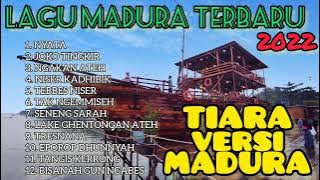 LAGU MADURA TERBARU || TIARA VERSI MADURA (NYATA)