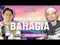 Borak tarbiah  memahami konsep bahagia