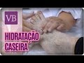 Receitas caseiras de Hidratantes para os Pés - Você Bonita (28/04/17)