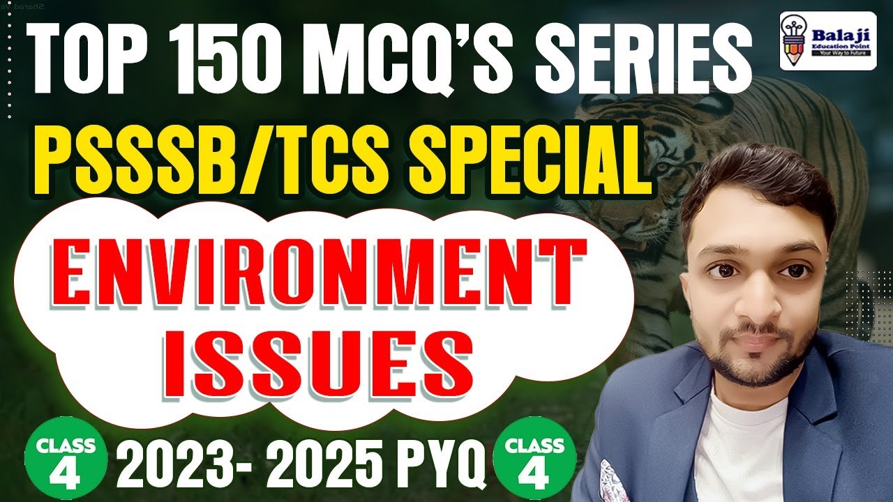 PSSSB ALL EXAM || TCS (PUNJAB POLICE) || PPSC || Senior Assistant 2025 | Environment PYQ |CLASS - 3