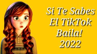 SI TE SABES EL TIKTOK BAILA! - 2022