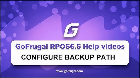 GoFrugal RPOS6.5 - Change Backup Path and Configuring Secondary Backup