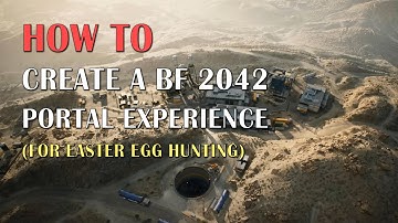 How to Create your own BF 2042 Portal Experience | Battlefield Easter Egg Hunting