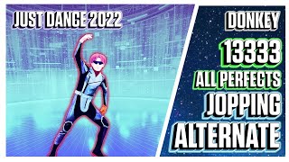 All Perfects 13333  Jopping Alternate  Just Dance 2022