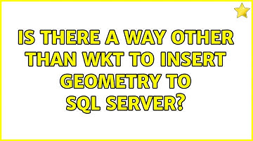 Is there a way other than WKT to insert geometry to SQL Server?