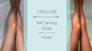 Tan Luxe Self Tanning Drops Review