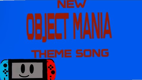 New object mania intro