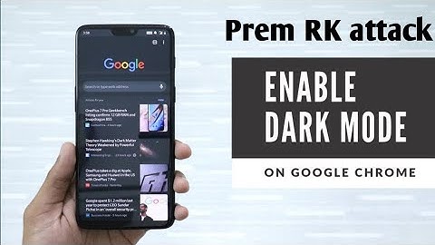 How To Enable /Turn on Dark /Night Mod In Google Chrome Android (No Root Mod Tutorial) Tips & Tricks