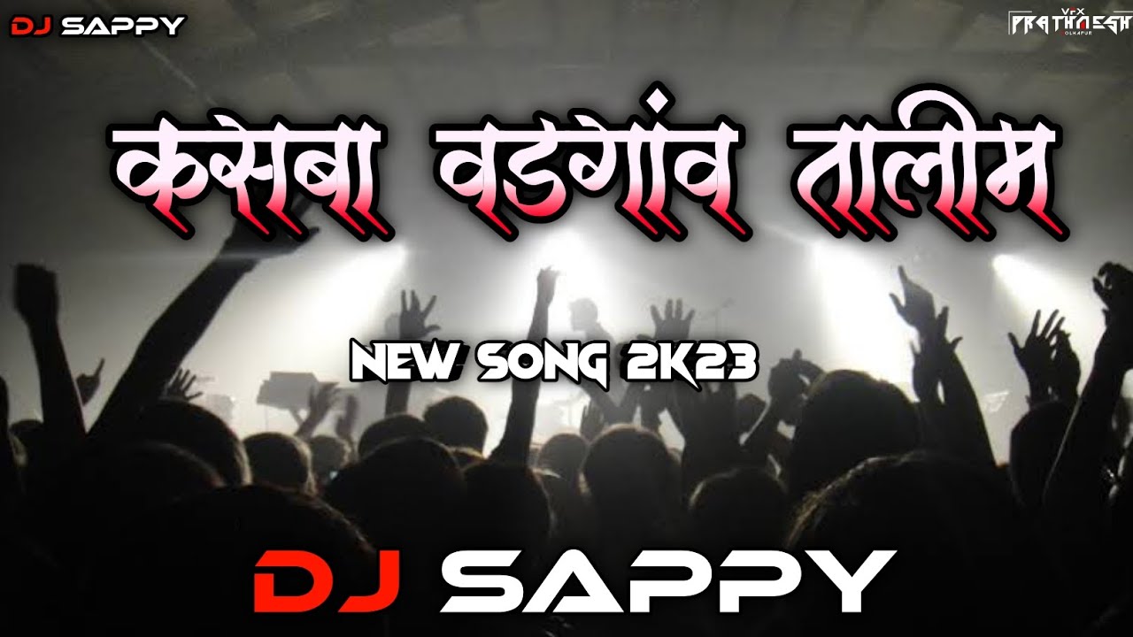     NEW SONG 2023  DJ Sappy Kolhapur 